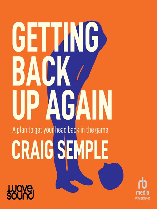Title details for Getting Back Up Again by Craig Semple - Available